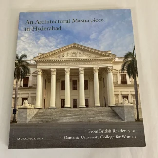 An Architectural Masterpiece in Hyderabad: From British Residency to Osmania...