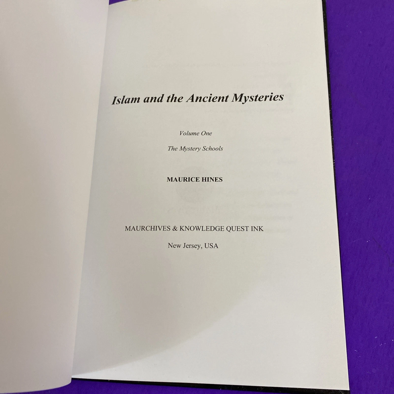 Islam and the Ancient Mysteries Vol 1 The Mystery Schools Maurice Hines HC 2023 - Image 4