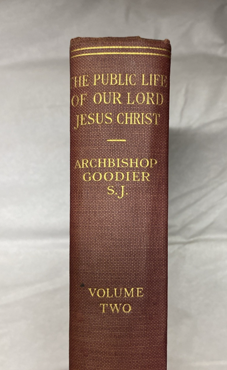 S. J. Alban Goodier The Public Life of Our Lord Jesus Christ Vol 2 6th Printing - Image 12