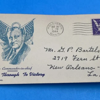 1944 FDR Patriotic Cover Carpenter Holliston MA 'See Him Through' 3¢ 905