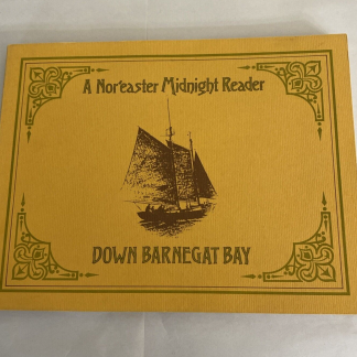 Down Barnegat Bay: a Nor'Easter Midnight Reader - Signed