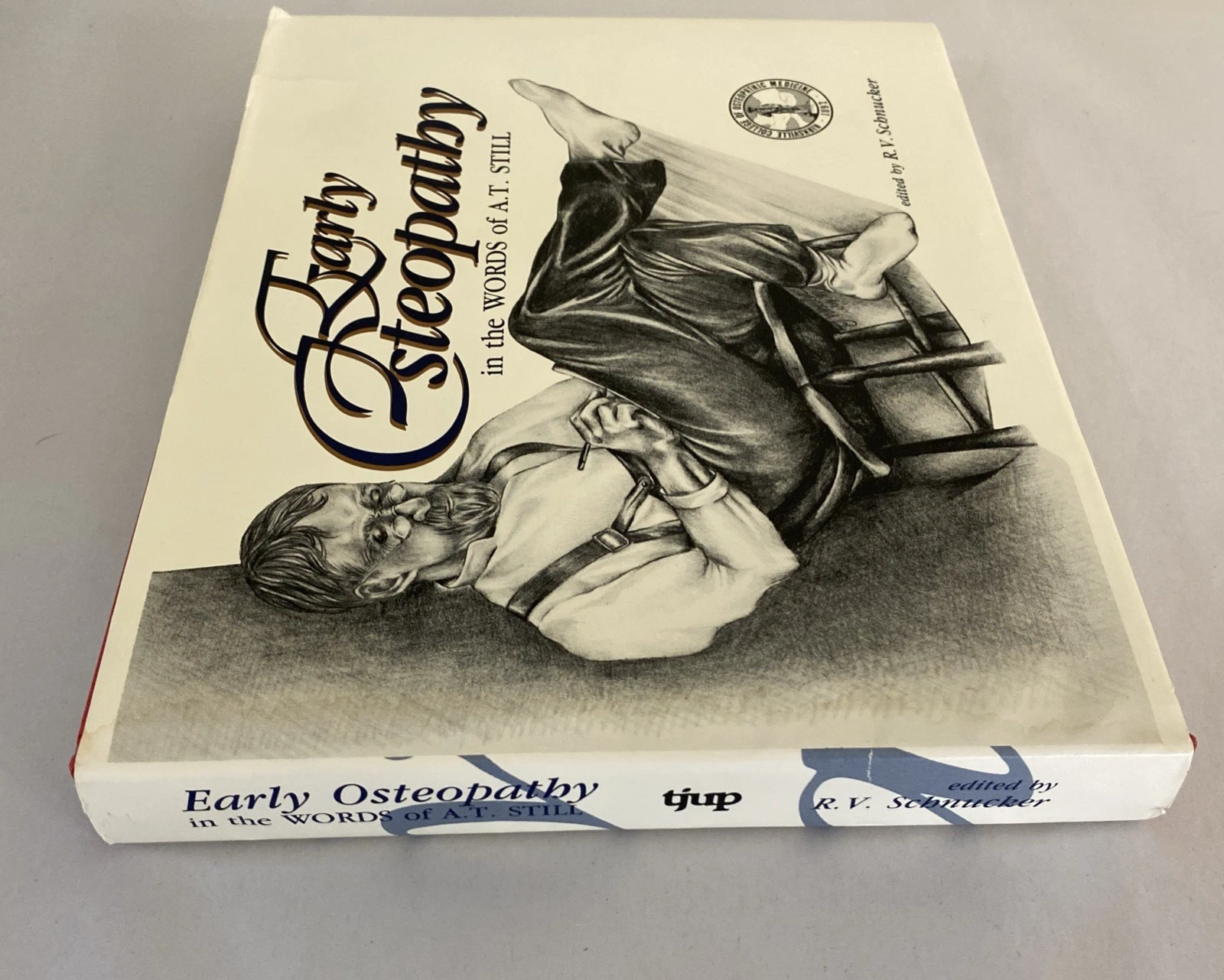 Early Osteopathy in the Words of A.T. Still, Illustrated, Hardcover - Image 3