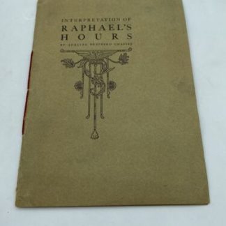 INTERPRETATION of RAPHAEL'S HOURS Chaffee, Adeliza Brainerd, Abbot Academy 1900s