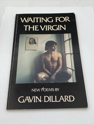Waiting For The Virgin: New Poems By Gavin Dillard - Inscribed