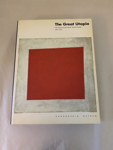 The Great Utopia: The Russian and Soviet Avant-Garde, 1915-1932