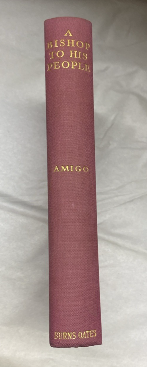 A Bishop To His People 1934 Rev. Peter E. Amigo - Burns, Oates & Washbourne ltd. - Image 2