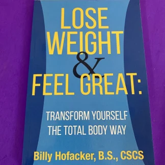 Lose Weight & Feel Great Billy Hofacker Signed Book w Promo Bookmark