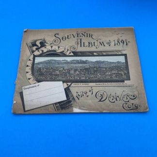 VINTAGE SOUVINER ALBUM OF 1881 GIFT OF DENVER Colorado