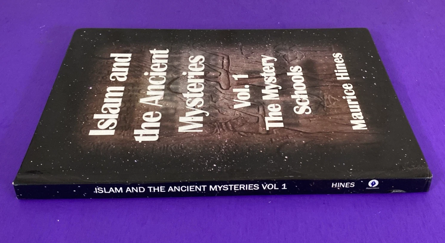 Islam and the Ancient Mysteries Vol 1 The Mystery Schools Maurice Hines HC 2023 - Image 10