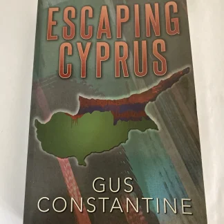 Escaping Cyprus - Paperback By Constantine, Gus - 2016 - SIGNED